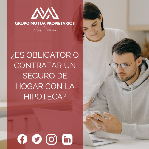 ¿Es obligatorio contratar un seguro de hogar con el banco que te concede la hipoteca?