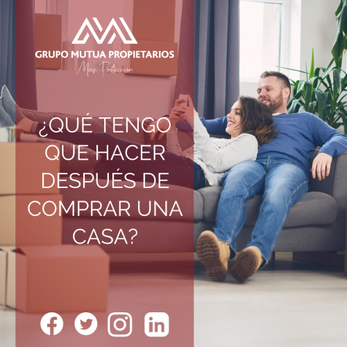 ¿Qué tengo que hacer después de comprar una casa?