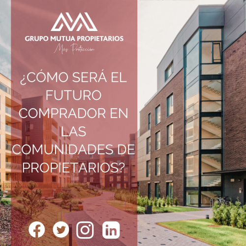 ¿Cómo será el futuro comprador en las comunidades de propietarios?